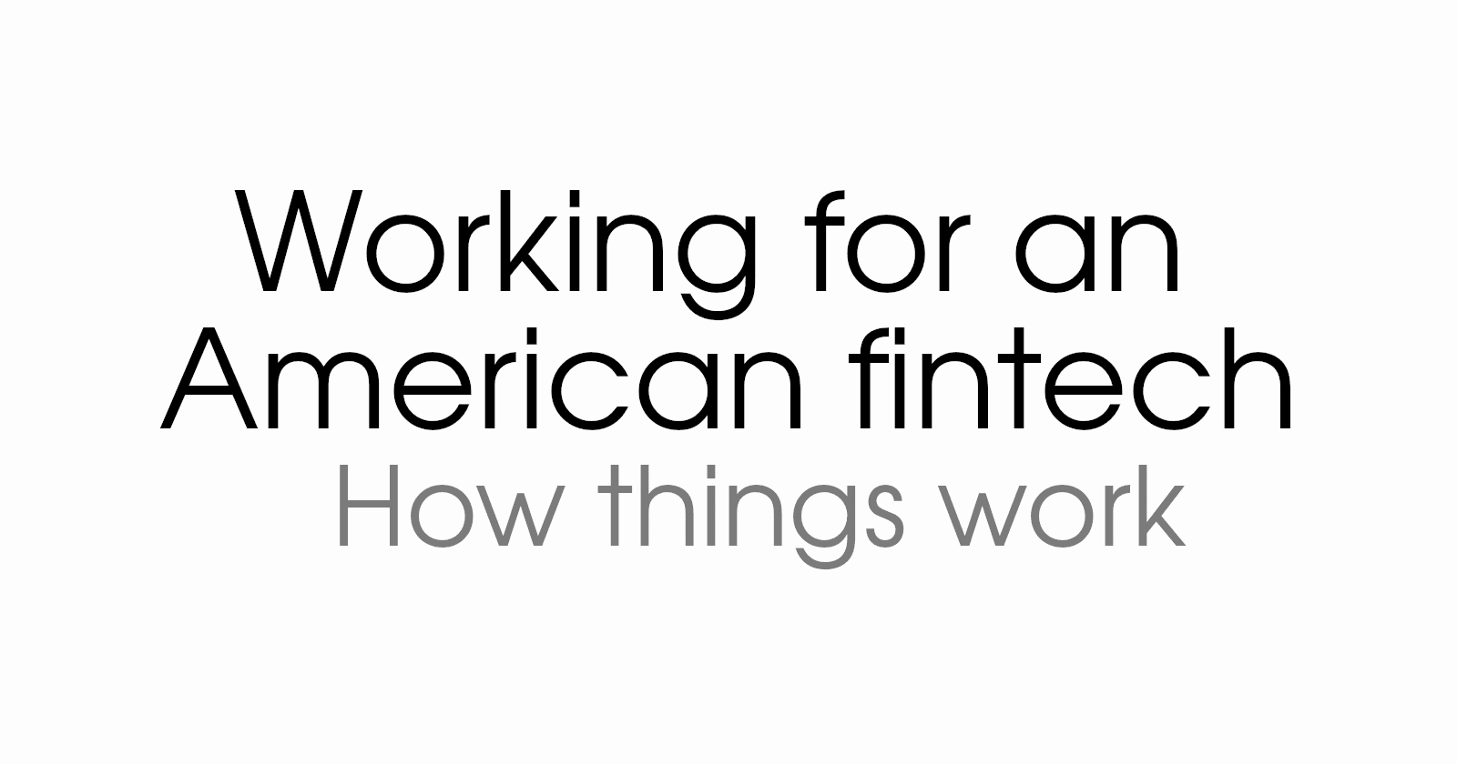 The one about how things work in an American fintech